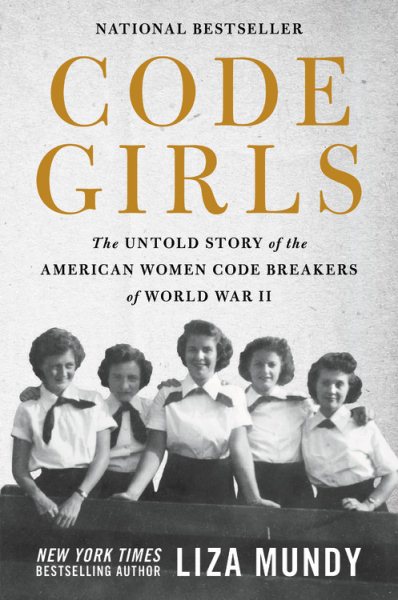 Code Girls: The Untold Story of the American Women Code Breakers of World War II cover