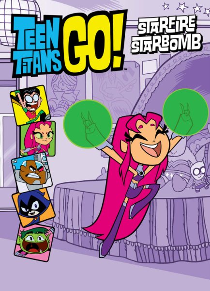 Teen Titans Go! (TM): Starfire Starbomb cover