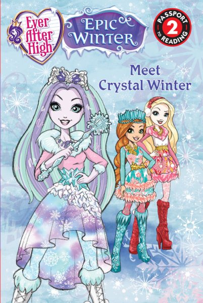 Ever After High: Meet Crystal Winter (Passport to Reading Level 2) cover