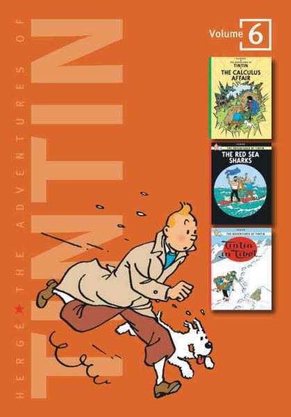 The Adventures of Tintin, Vol. 6: The Calculus Affair / The Red Sea Sharks / Tintin in Tibet (3 Volumes in 1) cover