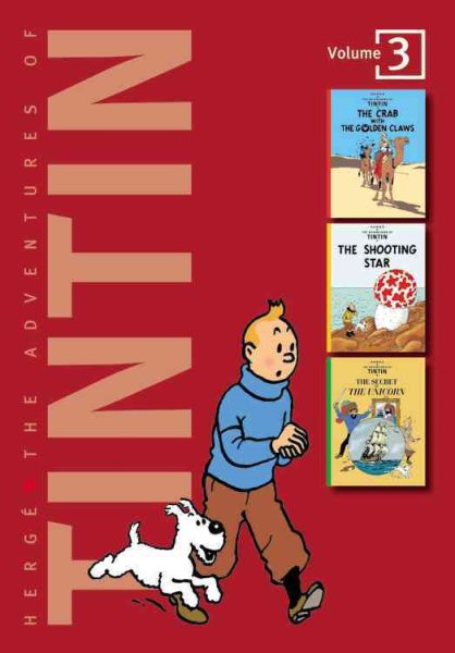 The Adventures of Tintin, Vol. 3: The Crab with the Golden Claws / The Shooting Star / The Secret of the Unicorn (3 Volumes in 1) cover