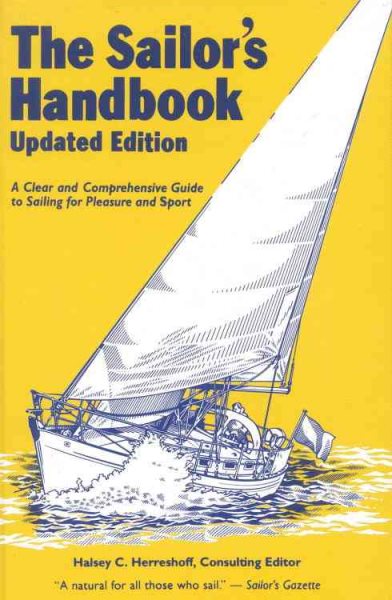 The Sailor's Handbook: A Clear and Comprehensive Guide to Sailing for Pleasure and Sport cover