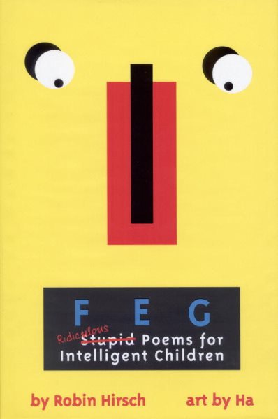 FEG: Ridiculous Stupid Poems for Intelligent Children cover