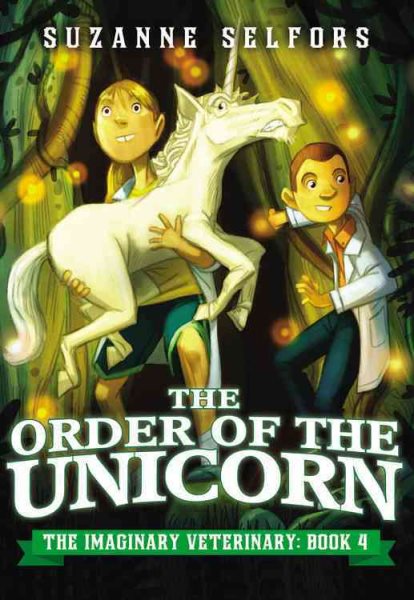 The Order of the Unicorn (The Imaginary Veterinary) cover