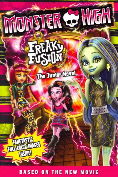 Monster High: Freaky Fusion The Junior Novel cover