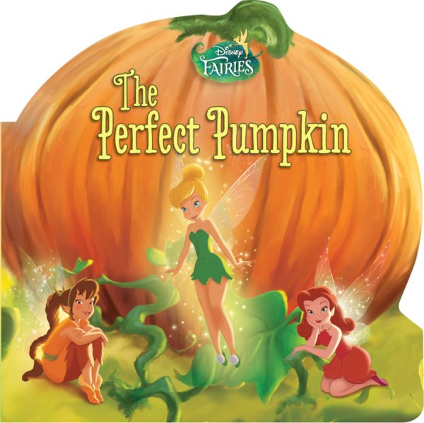 Disney Fairies: The Perfect Pumpkin cover