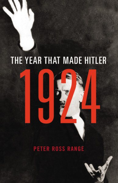 1924: The Year That Made Hitler cover
