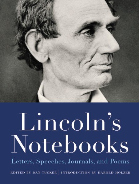 Lincoln's Notebooks: Letters, Speeches, Journals, and Poems (Notebook Series) cover