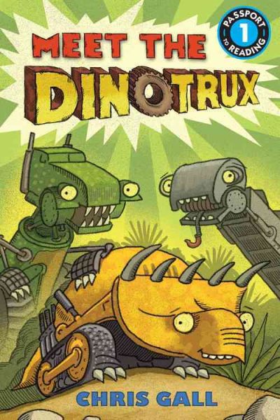 Meet the Dinotrux: Level 1 (Passport to Reading Level 1) cover