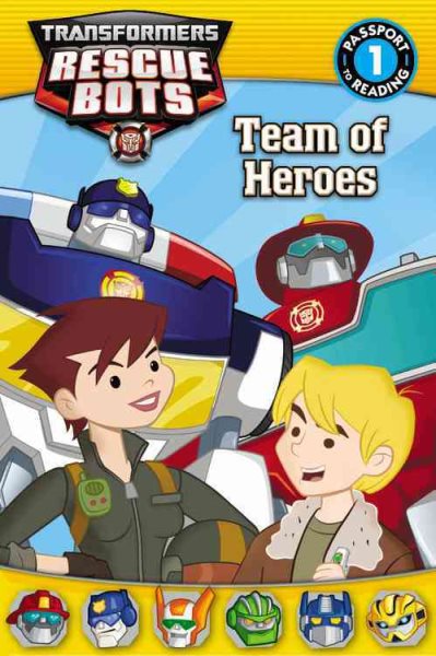 Transformers: Rescue Bots: Team of Heroes (Passport to Reading) cover