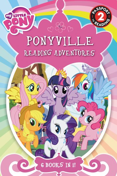 My Little Pony: Ponyville Reading Adventures: Level 2 (Passport to Reading Level 2) cover