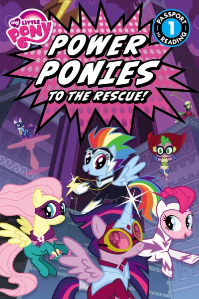 My Little Pony: Power Ponies to the Rescue!: Level 1 (Passport to Reading) cover