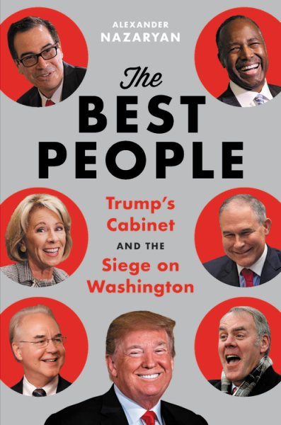 The Best People: Trump's Cabinet and the Siege on Washington cover