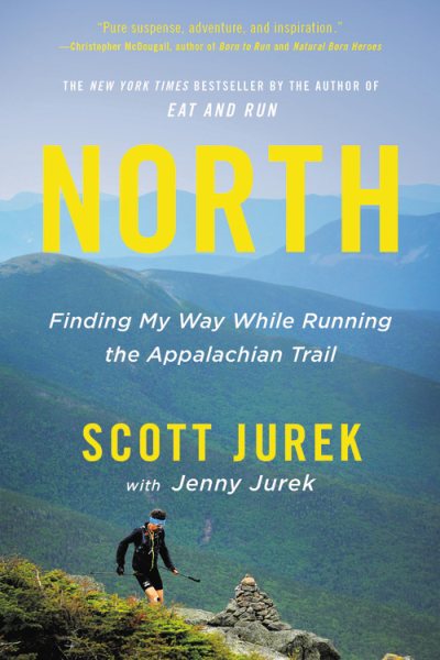 North: Finding My Way While Running the Appalachian Trail cover