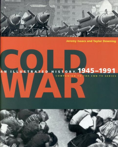 Cold War: An Illustrated History, 1945-1991 cover