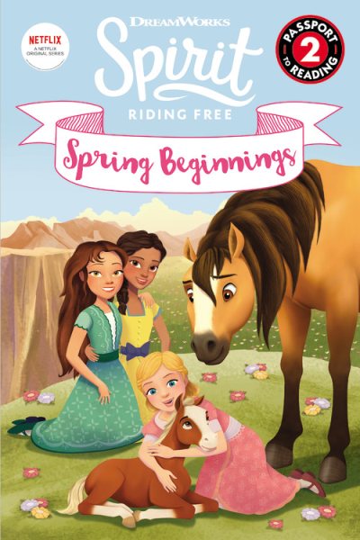 Spirit Riding Free: Spring Beginnings (Passport to Reading Level 2) cover