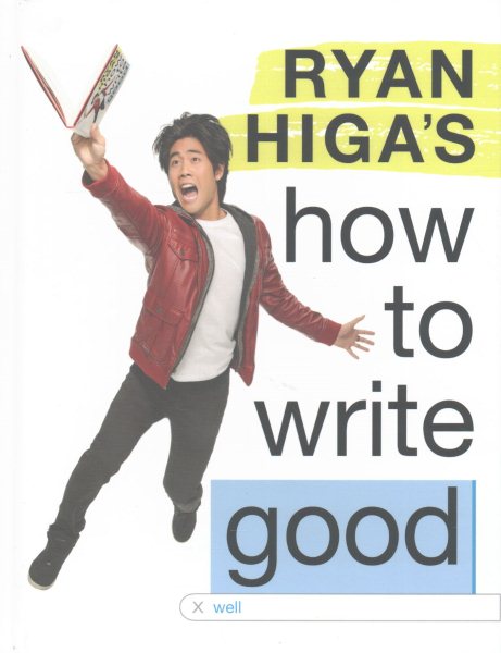 Ryan Higa's How to Write Good cover