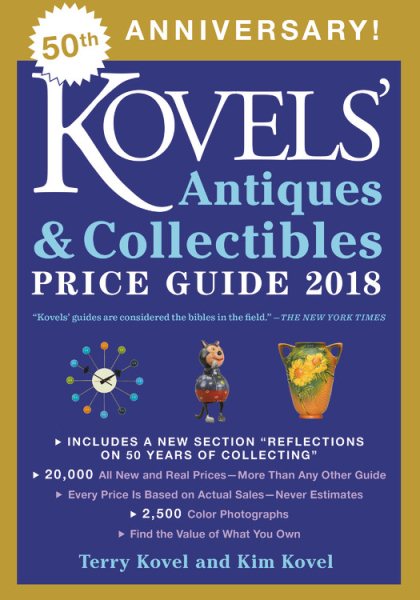 Kovels' Antiques and Collectibles Price Guide 2018 cover