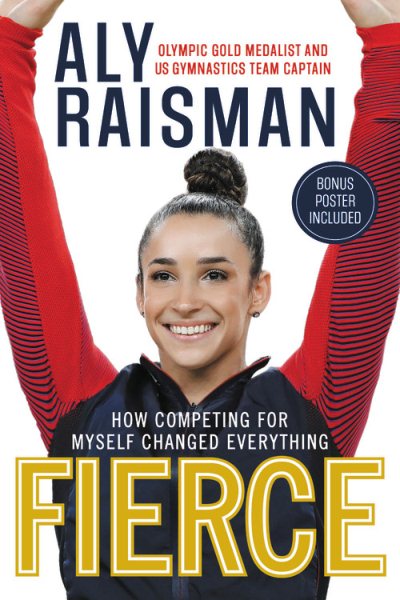 Fierce: How Competing for Myself Changed Everything cover