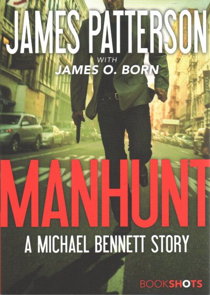 Manhunt: A Michael Bennett Story (Michael Bennett BookShots, 2) cover