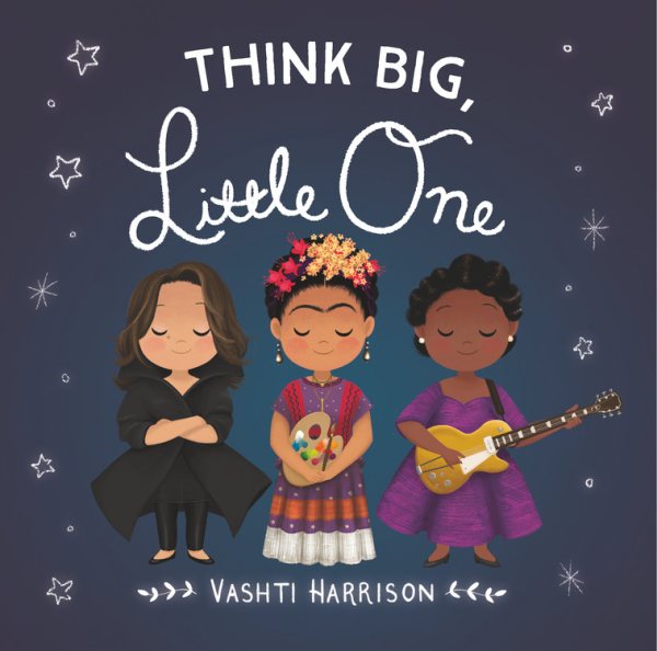 Think Big, Little One (Vashti Harrison) cover