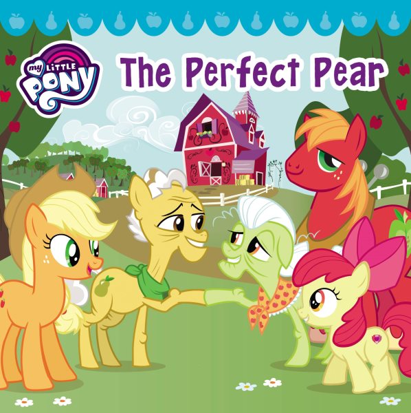 My Little Pony: The Perfect Pear cover