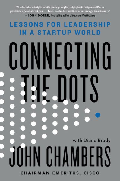 Connecting the Dots: Lessons for Leadership in a Startup World cover