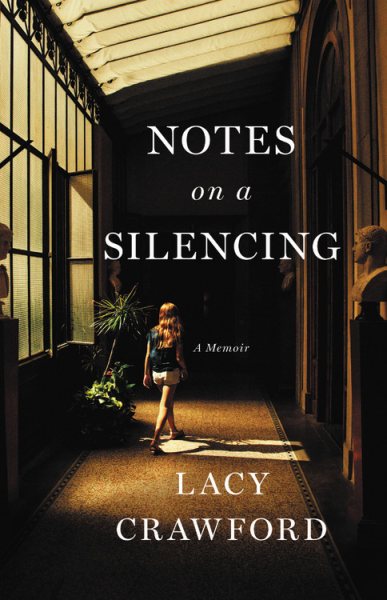 Notes on a Silencing: A Memoir cover