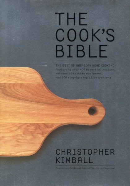 The Cook's Bible: The Best of American Home Cooking cover