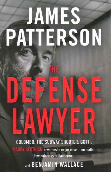 The Defense Lawyer: The Barry Slotnick Story cover