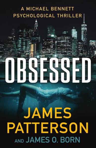 Obsessed: A Psychological Thriller (A Michael Bennett Thriller, 15) cover
