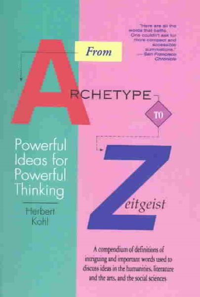 From Archetype to Zeitgeist: Powerful Ideas for Powerful Thinking cover