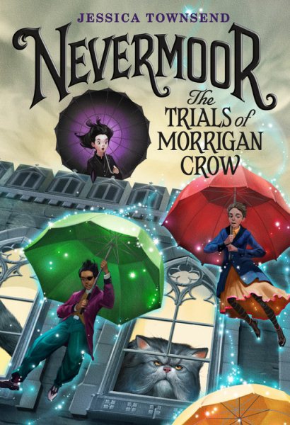 Nevermoor: The Trials of Morrigan Crow (Nevermoor, 1)