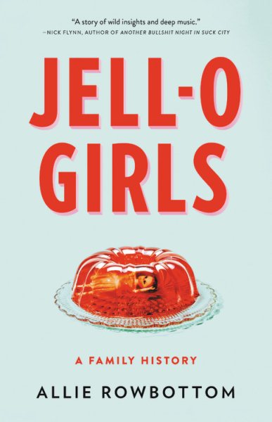 JELL-O Girls: A Family History cover
