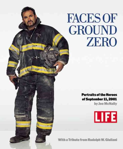 Faces of Ground Zero: Portraits of the Heroes of September 11, 2001 cover