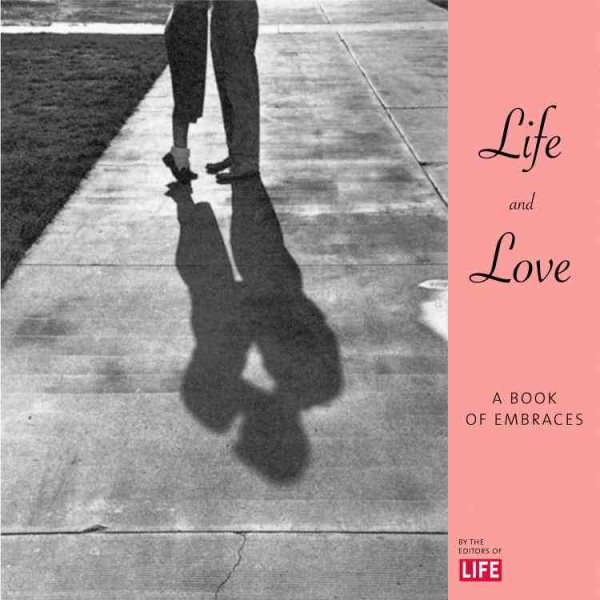 Life & Love: A Book of Embraces cover