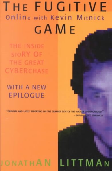 The Fugitive Game: Online with Kevin Mitnick cover