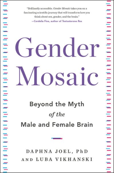 Gender Mosaic: Beyond the Myth of the Male and Female Brain cover