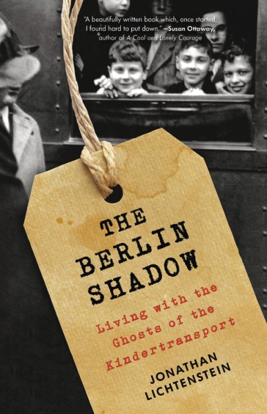 The Berlin Shadow: Living with the Ghosts of the Kindertransport cover