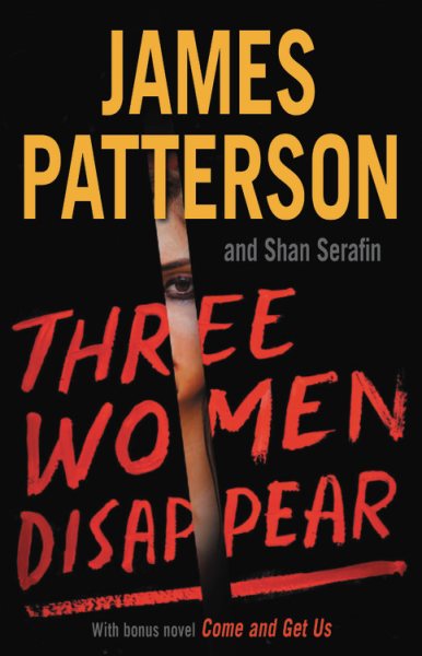 Three Women Disappear: With bonus novel Come and Get Us cover