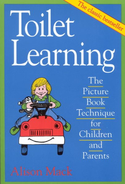Toilet Learning: The Picture Book Technique for Children and Parents cover