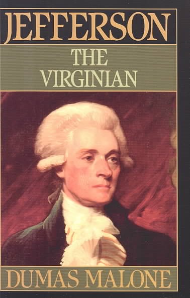 Jefferson the Virginian - Volume I (Jefferson & His Time (Little Brown & Company)) cover