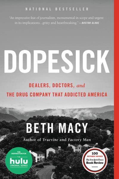 Dopesick: Dealers, Doctors, and the Drug Company that Addicted America cover
