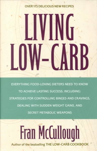 Living Low-Carb: The Complete Guide to Long-Term Low-Carb Dieting cover