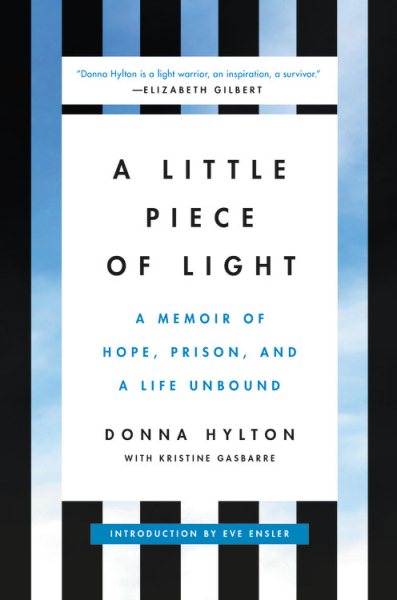 A Little Piece of Light: A Memoir of Hope, Prison, and a Life Unbound cover