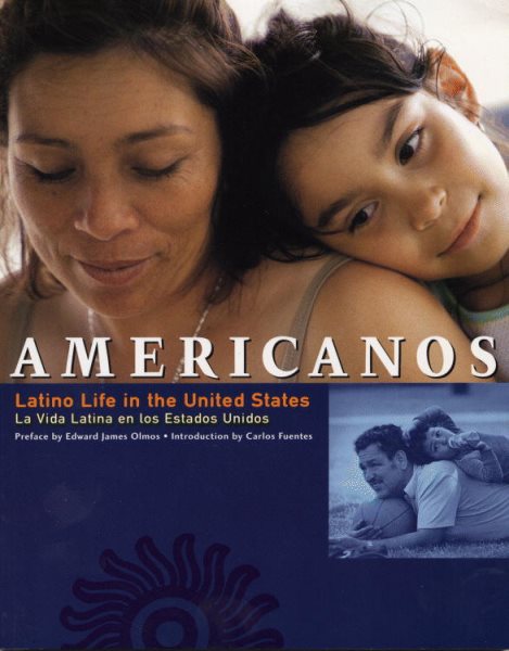 Americanos: Latino Life in the United States - La Vida Latina en los Estados Unidos cover