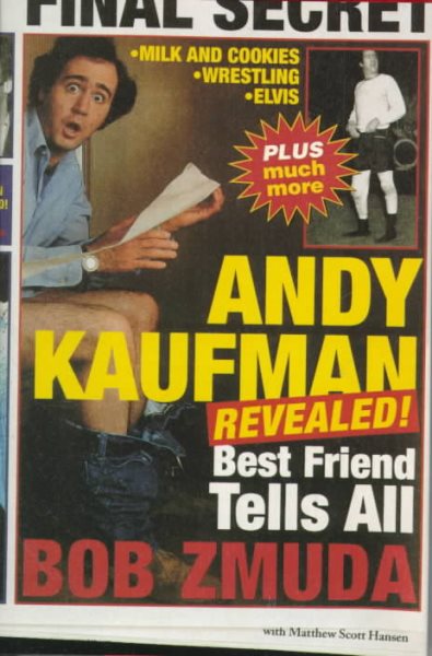 Andy Kaufman Revealed!: Best Friend Tells All cover