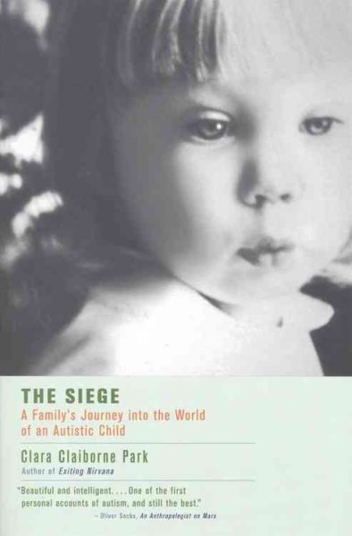 The Siege: A Family's Journey Into the World of an Autistic Child cover
