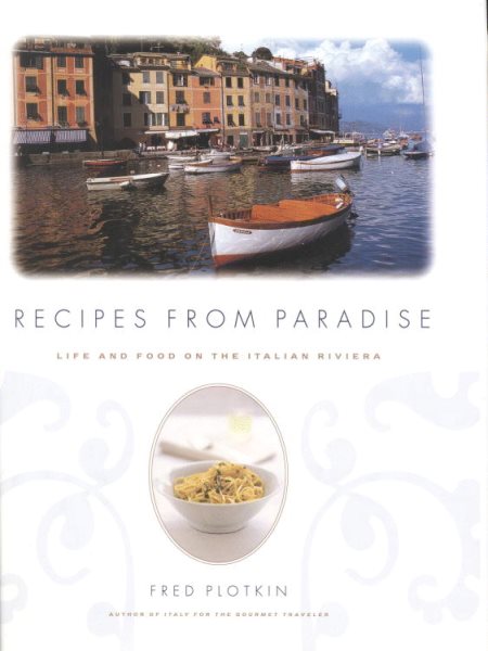 Recipes from Paradise: Life & Food on the Italian Riviera cover