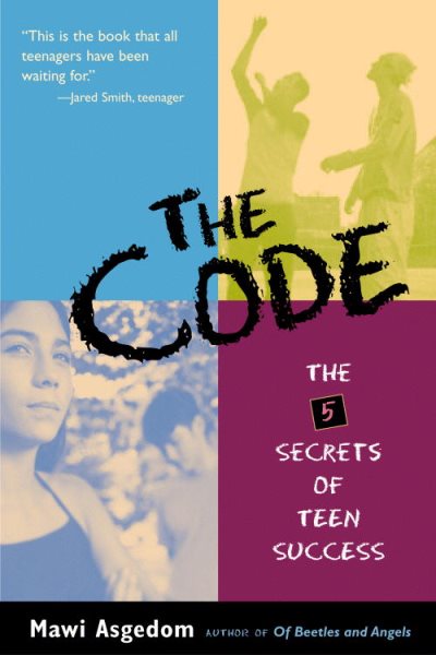The Code: The Five Secrets of Teen Success cover